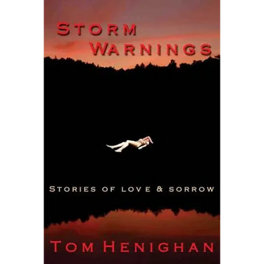 Storm Warnings: stories of love and sorrow