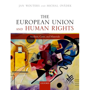 The European Union and Human Rights: Analysis, Cases, and Materials