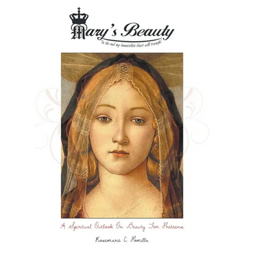 Mary's Beauty: A Spiritual Outlook on Beauty for Preteens