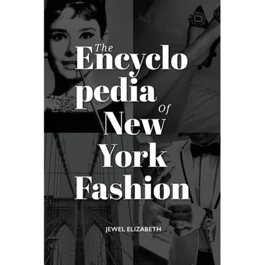 The Encyclopedia of New York Fashion