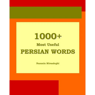 1000+ Most Useful Persian Words (Farsi-English Bi-lingual Edition)