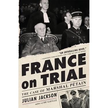 France on Trial: The Case of Marshal Pétain