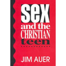 Sex and the Christian Teen