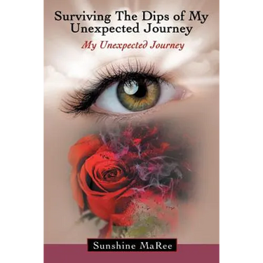 Surviving the Dips of My Unexpected Journey: My Unexpected Journey