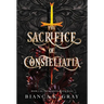 The Sacrifice of Constellatia: Book 1