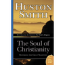 The Soul of Christianity: Restoring the Great Tradition