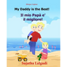 Bilingue Inglese: My Daddy is the best: Libro illustrato per bambini, inglese-italiano, italiano-inglese (Edizione bilingue), Bilingue c