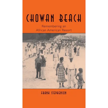 Chowan Beach: Remembering an African American Resort