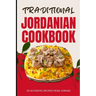 Traditional Jordanian Cookbook: 50 Authentic Recipes from Jordan