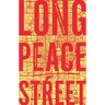 Long Peace Street: A Walk in Modern China
