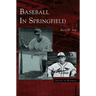 Baseball in Springfield