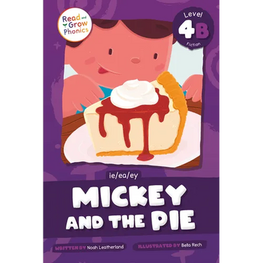 Mickey and the Pie: Level 4b (Ie/Ea/Ey)