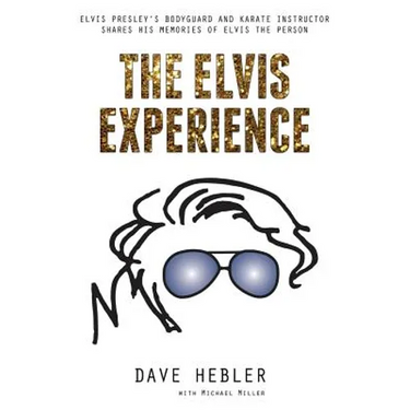 The Elvis Experience: Elvis Presley's Bodyguard and Karate Instructor Shares His Memories of Elvis the Person