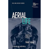 Aerial Life: Spaces, Mobilities, Affects
