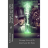 Strange Case of Dr Jekyll and Mr Hyde Robert Louis Stevenson
