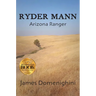Ryder Mann: Arizona Ranger