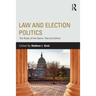 Law and Election Politics: The Rules of the Game