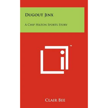 Dugout Jinx: A Chip Hilton Sports Story