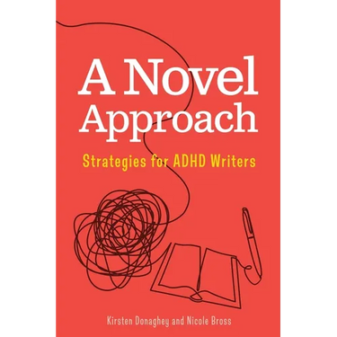 A Novel Approach: Strategies for ADHD Writers