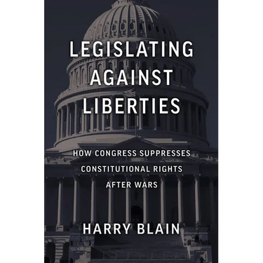 Legislating Against Liberties: How Congress Suppresses Constitutional Rights After Wars