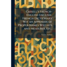 Cassell's French-English English-French Dictionary Wit an Appendix of Proper Names Wieghts and Measures, Etc.