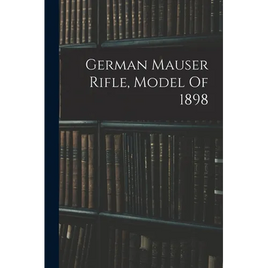 German Mauser Rifle, Model Of 1898