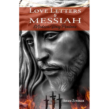 Love Letters to Messiah: Modern Day Psalms