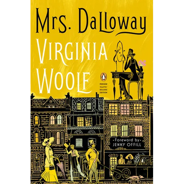 Mrs. Dalloway: (Penguin Classics Deluxe Edition)