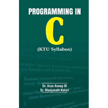 PROGRAMMING IN C(KTU Syllabus)