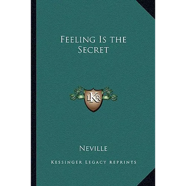 Feeling Is the Secret