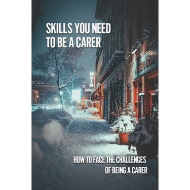 Skills You Need To Be A Carer: How To Face The Challenges Of Being A Carer: Being A Stroke Family Caregiver