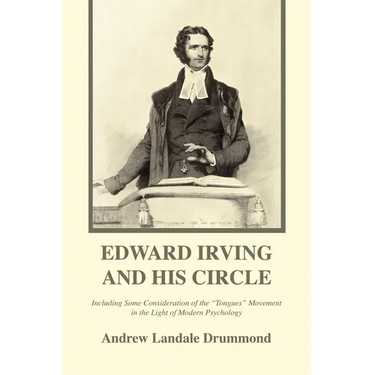 Edward Irving and His Circle