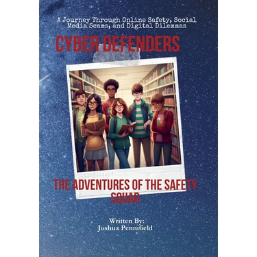 Cyber Defenders: The Adventures of the Safety Squad