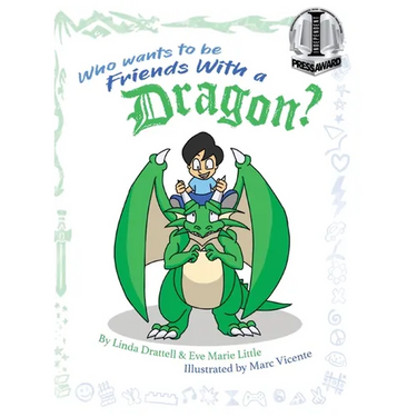 Who Wants to be Friends With a Dragon?