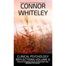 Clinical Psychology Reflections Volume 6: Thoughts On Mental Health, Psychotherapy and Abnormal Psychology