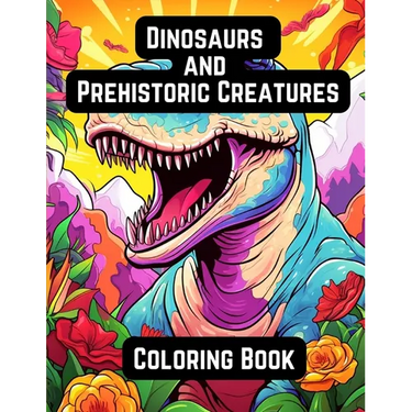 Dinosaurs and Prehistoric Creatures: Coloring Book