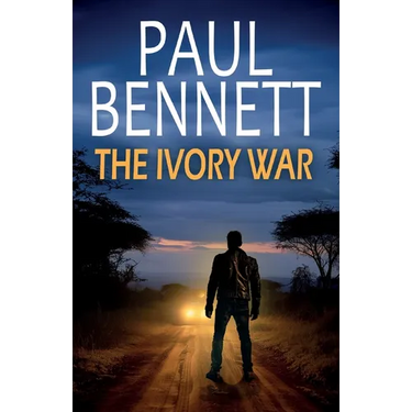 The Ivory War: A gripping, action-packed thriller