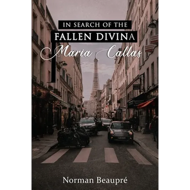 In Search of the Fallen Divina Maria Callas