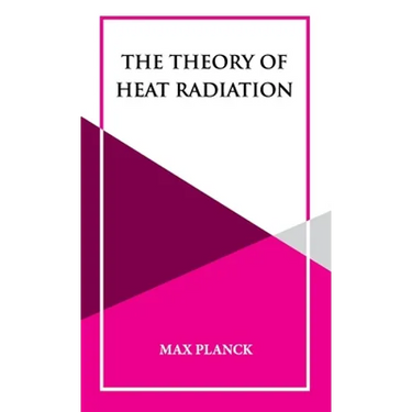 The Theory of Heat Radiation