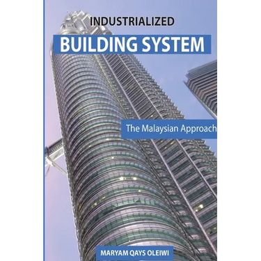 Industrialized Building System: The Malaysian Approach