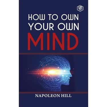 How To Own Your Own Mind