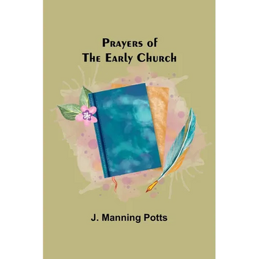 Prayers of the Early Church