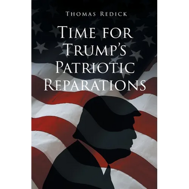 Time for Trump's Patriotic Reparations