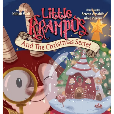 Little Krampus And The Christmas Secret: A Children's Christmas Picture Book