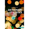 A Dictionary of Stylistics
