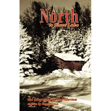 North to Slave Lake
