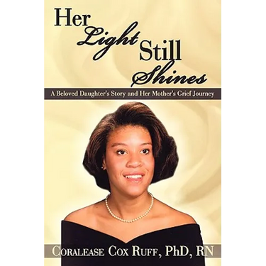 Her Light Still Shines: A Beloved Daughter's Story and Her Mother's Grief Journey