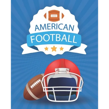 American Football: Coloring Book - A Coloring and Activity Book for Girls and Boys ( Teams - Players - Logos and More )