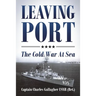 Leaving Port: The Cold War At Sea