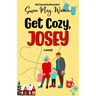 Get Cozy, Josey: A Vintage Romantic Comedy